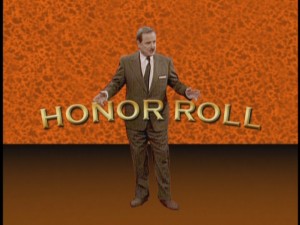 If you know your "BMW", then you too can make the Honor Roll and bring a smile to George Feeny's face.