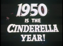 The original theatrical trailer proclaims 1950 the Cinderella Year!
