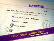 A fundamental rule of magnetism is one of 15 questions that "Test Your Knowledge" on that DVD.
