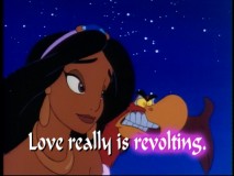 In "Forget About Love", Iago (voiced by the whiny Gilbert Gottfried) uses a bit of reverse psychology to get Jasmine to forgive Aladdin.