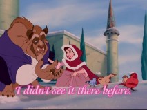 Belle begins to see "Something There" that wasn't there before.