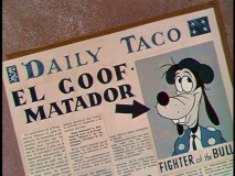 Goofy journeys south of the border in "For Whom the Bull Tolls."
