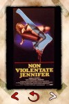 This artsy Italian poster for the movie called "Non Violentate Jennifer" bears little resemblance to anything from "I Spit on Your Grave."