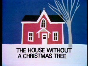 The title screen for "The House Without a Christmas Tree" is the first of many construction paper collages that serve as transitions to and from commercial break. Norman Sunshine would eventually win an Emmy for the collages on the sequel "Addie and the King of Hearts."