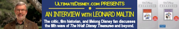 UltimateDisney.com Presents An Interview with Leonard Maltin, the Man Behind the Walt Disney Treasures.