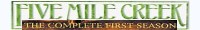 Five Mile Creek: The Complete First Season