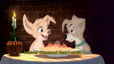 Sing along with the banal "I Didn't Know I Could Feel This Way" as Angel and Tramp enjoy spaghetti and meatballs from Tony's.