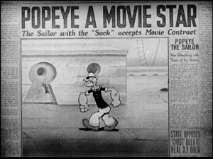 The very first animated frame in which he appears proclaims Popeye a movie star. Talk about conceit!