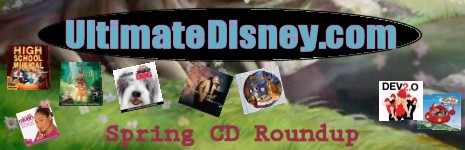 UltimateDisney.com's Spring 2006 CD Roundup