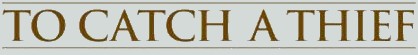 To Catch a Thief title logo