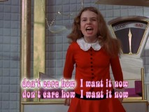 "I Want it Now", the gimme anthem of spoiled Veruca Salt (Julie Dawn Cole), is one of four songs given sing-along treatment.